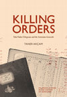 Research paper thumbnail of Killing Orders Talat Pasha’s Telegrams and the Armenian Genocide