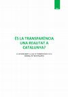 Research paper thumbnail of És la transparència una realitat a Catalunya?