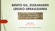 Research paper thumbnail of Benito Gil, euskararen lekuko urrauldarra (2020)