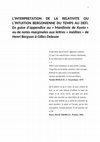 Research paper thumbnail of L'INTERPRETATION DE LA RELATIVITE OU L'INTUITION BERGONIENNE DU TEMPS AU DEFI. En guise d'appendice au « Manifeste de Kyoto » ou de notes marginales aux lettres « inédites » de Henri Bergson à Gilles Deleuze