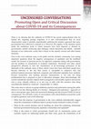 Research paper thumbnail of UNCENSORED CONVERSATIONS: A discussion with Professor Raj Bhopal on the disproportionate effects of COVID-19 on ethnic minorities and migrants