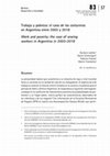 Research paper thumbnail of Trabajo y pobreza: el caso de los costureros Work and poverty: the case of sewing workers in Argentina in 2003-2018