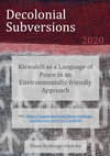 Research paper thumbnail of Kiswahili as a Language of Peace in an Environmentally-friendly Approach