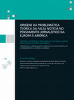 Research paper thumbnail of Origens da problemática teórica da falsa notícia no pensamento jornalístico da Europa e América