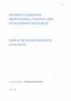 Research paper thumbnail of DIVERSE CLASSROOMS: PROFESSIONAL LEARNING AND DEVELOPMENT RESOURCES SEND & INCLUSION CPD CATALOGUE