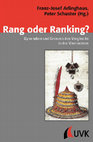 Research paper thumbnail of Franz-Josef Arlinghaus, Peter Schuster (Hgg.): Rang oder Ranking. Dynamiken und Grenzen des Vergleichs in der Vormoderne (Konflikte und Kultur 38) Konstanz 2020 (Auszuege)