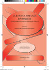 Research paper thumbnail of La Lengua Hablada en MADRID Corpus PRESEEA-Madrid (DISTRITOS de VALLECAS) Volumen II Hablantes de Instrucción Media