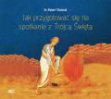Research paper thumbnail of Jak przygotować się na spotkanie Trójcy? (How can one prepare oneself for the encounter with the Trinity?)