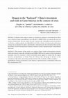 Research paper thumbnail of Dragon in the “backyard”: China’s investment and trade in Latin America in the context of crisis