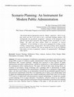 Research paper thumbnail of Scenario Planning: An Instrument for Modern Public Administration