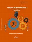 Research paper thumbnail of Reformas en tiempos de crisis: Análisis crítico de la Agenda Laboral del Gobierno