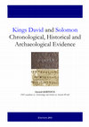 Research paper thumbnail of Kings David and Solomon Chronological, Historical and Archaeological Evidence Gérard GERTOUX PhD candidate in Archaeology and history of Ancient World