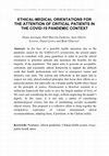 Research paper thumbnail of ETHICAL-MEDICAL ORIENTATIONS FOR THE ATTENTION OF CRITICAL PATIENTS IN THE COVID-19 PANDEMIC CONTEXT