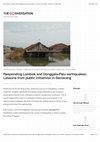 Research paper thumbnail of Responding Lombok and Donggala-Palu Earthquakes: Lessons from Public Initiatives in Semarang