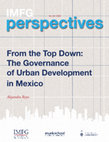 Research paper thumbnail of From the Top Down: The Governance of Urban Development in Mexico