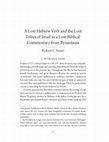 Research paper thumbnail of Richard C. Steiner, “A Lost Hebrew Verb and the Lost Tribes of Israel in a Lost Biblical Commentary from Byzantium,” in ‘In the Dwelling of a Sage Lie Precious Treasures’: Essays in Jewish Studies in Honor of Shnayer Z. Leiman (New York: Yeshiva University Press, 2020), 15-31