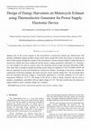 Research paper thumbnail of Design of Energy Harvesters on Motorcycle Exhaust using Thermoelectric Generator for Power Supply Electronic Device