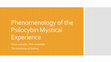 Research paper thumbnail of Phenomenology of the Psilocybin Mystical Experience