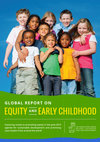 Research paper thumbnail of Global Report on Equity and Early Childhood