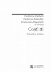 Research paper thumbnail of F. Castelli, F. Giardini, F. Raparelli (a cura di) Conflitti. Filosofia e politica, Le Monnier, Milano 2020