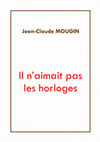 Research paper thumbnail of Il n'aimait pas les horloges