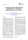 Research paper thumbnail of IN DIFESA DELLE PROFESSIONI GIURIDICHE "CLASSICHE" : RIPENSIAMO ALL'ACCESSO