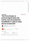 Research paper thumbnail of "Em Nova Iorque as pessoas fogem umas das outras, mas nas pequenas localidades é como se nada tivesse acontecido”