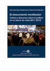 Research paper thumbnail of El descontento movilizador  cultura y discursos sobre la política en un marco de crisis (2011-2013)