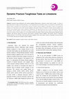 Research paper thumbnail of Dynamic Fracture Toughness Tests on Limestone