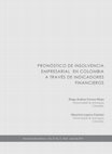 Research paper thumbnail of Pronóstico de la insolvencia empresarial en Colombia a través de indicadores financieros