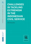 Research paper thumbnail of CHALLENGES IN TACKLING EXTREMISM IN THE INDONESIAN CIVIL SERVICE