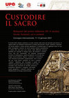 Research paper thumbnail of "Custodire il sacro. Reliquiari del primo millennio (IV-X secolo): forme, funzioni, usi e contesti"; Convegno internazionale online, 11-12 gennaio 2021.