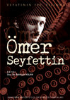 Research paper thumbnail of Ömer Seyfettin Anlatısına Yapısalcı Bir Yaklaşım: Örnek Bir Okuma Edimi Olarak Fon Sadriştayn’ın Karısı ve Oğlu