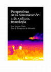 Research paper thumbnail of La reticularidad del Eros - Perspectivas da la comunicación: arte, cultura, tecnología