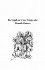 Research paper thumbnail of O gaseamento e o trauma na imagem e na ciência médica da Grande Guerra - Portugal na (e no Tempo da) Grande Guerra