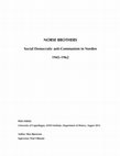 Research paper thumbnail of Norse brothers: Social Democratic anti-Communism in Norden 1945-1962