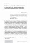 Research paper thumbnail of Problemas y perspectivas de la democracia en América Latina: las posibilidades de la democracia electrónica en el ámbito local