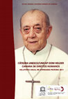 Research paper thumbnail of CÁTEDRA UNESCO/UNICAP DOM HELDER RELATÓRIO ANUAL DE ATIVIDADES PERÍODO CÁTEDRA UNESCO/UNICAP DOM HELDER CÁTEDRA UNESCO/UNICAP DOM HELDER CAMARA DE CAMARA DE DIREITOS HUMANOS AUTOR: MANOEL SEVERINO MORAES DE ALMEIDA