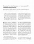 Research paper thumbnail of Evaluating two brief substance-use interventions for mandated college students