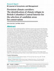 Research paper thumbnail of Persistent climate corridors: the identification of climate refugia in British Columbia’s Central Interior for the selection of candidate areas for conservation