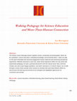 Research paper thumbnail of Walking Pedagogy for Science Education and More-Than-Human Connection