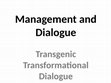 Research paper thumbnail of Transgenic Transformational Dialogue