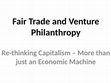 Research paper thumbnail of Fair Trade and Venture Philanthrophy