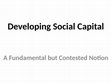 Research paper thumbnail of Developing Social Capital