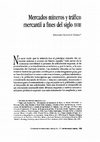 Research paper thumbnail of "Mercados mineros y tráfico mercantil a fines del siglo XVIII"