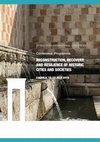 Research paper thumbnail of CONFERENCE: RECONSTRUCTION, RECOVERY AND RESILIENCE OF HISTORIC CITIES AND SOCIETIES