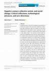 Research paper thumbnail of Negative contact, collective action, and social change: Critical reflections, technological advances, and new directions