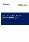 Research paper thumbnail of Sell Out, Tune Out, Get Out, or Freak Out?