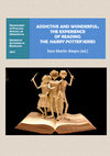 Research paper thumbnail of Addictive and wonderful : the experience of reading the Harry Potter series