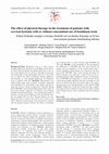 Research paper thumbnail of The effect of physical therapy in the treatment of patients with cervical dystonia with or without concomitant use of botulinum toxin